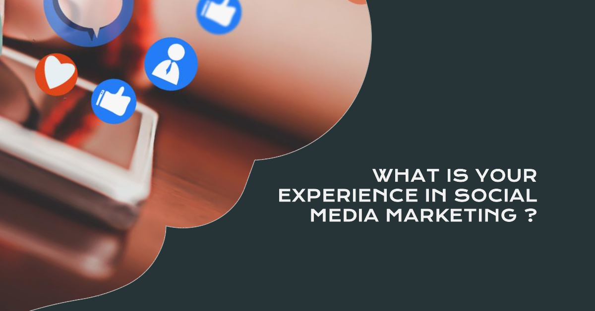 What experience do you have in social media marketing?