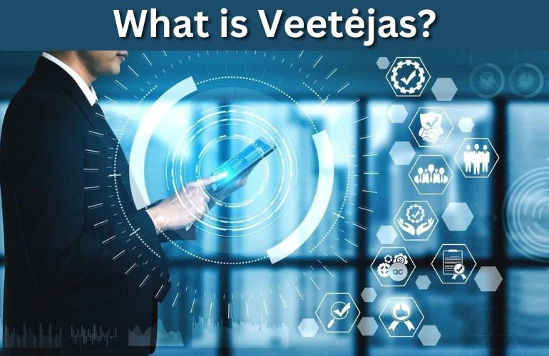 What is Veetėjas?