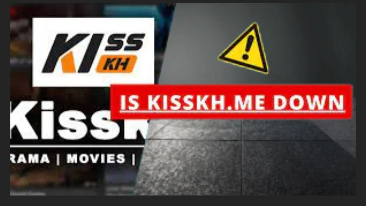 Is Kisskh.me Down: Comprehensive Review