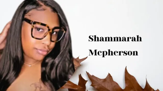 The Story of Shammarah McPherson